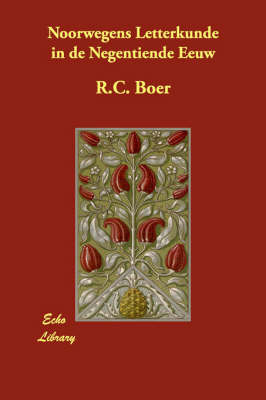 Noorwegens Letterkunde in De Negentiende Eeuw by R.C. Boer image