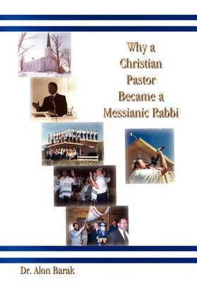 Why a Christian Pastor Became a Messianic Rabbi by Alon Barak image