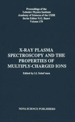 X-Ray Plamsa Spectroscopy & the Properties of Multiply-Charged Ions by I.I. Sobelman image