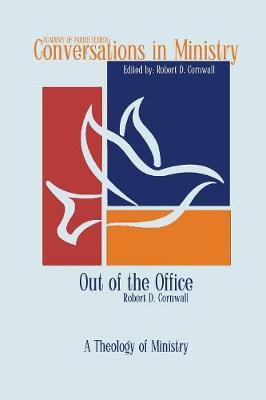 Out of the Office by Robert D Cornwall