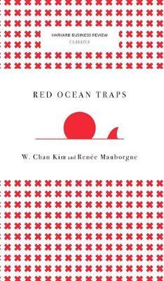 Red Ocean Traps (Harvard Business Review Classics) by W Chan Kim image