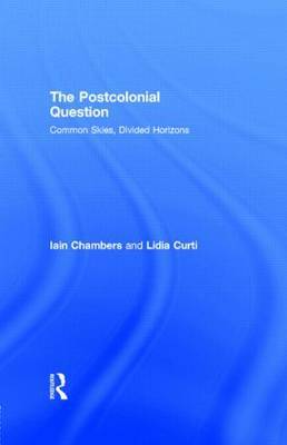 The Postcolonial Question by Iain Chambers image