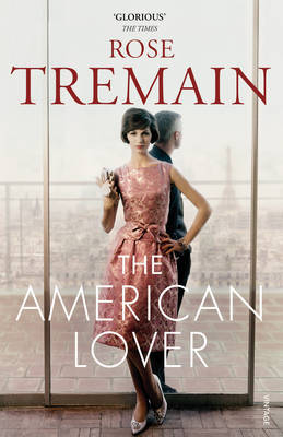The American Lover by Rose Tremain image