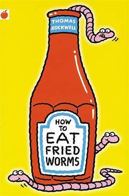 How To Eat Fried Worms by Thomas Rockwell