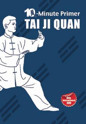 Taiji Quan: The 10-Minute Primer by Qingjie Zhou image