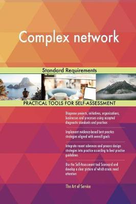Complex Network Standard Requirements by Gerardus Blokdyk image