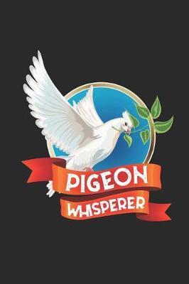 Pigeon Whisperer by Pigeon Publishing image