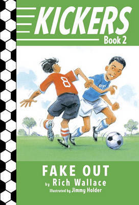 Kickers #2: Fake Out by Rich Wallace