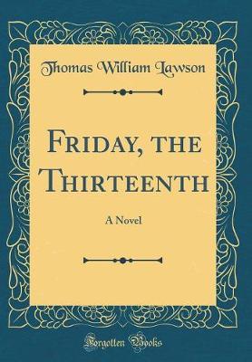 Friday, the Thirteenth by Thomas William Lawson image