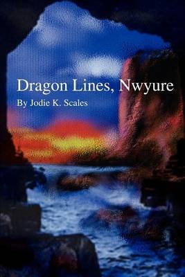 Dragon Lines, Nwyure by Jodie K. Scales image