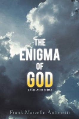 The Enigma of God by Frank Marcello Antonetti image