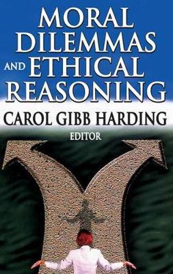 Moral Dilemmas and Ethical Reasoning by Carol Harding image