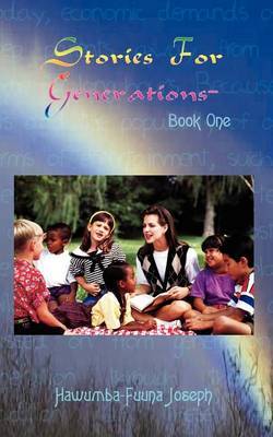 Stories for Generations - Book One by Hawumba-Fuuna Joseph image