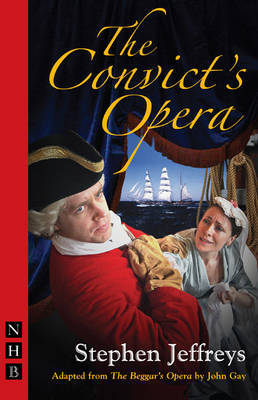 The Convict's Opera by Stephen Jeffreys image