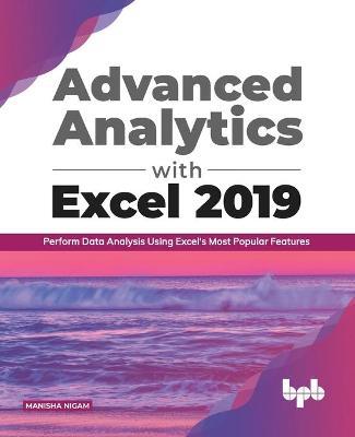 Advanced Analytics with Excel 2019: by Manisha Nigam image