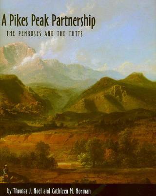 A Pikes Peak Partnership by Thomas J Noel image