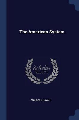 The American System by Andrew Stewart image