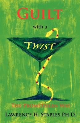 Guilt with a Twist by Lawrence H. Staples image
