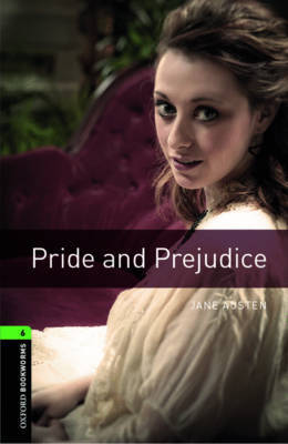 Oxford Bookworms Library: Level 6:: Pride and Prejudice by Jane Austen image