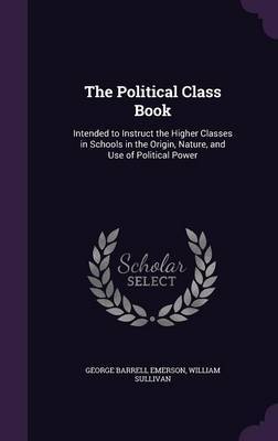 The Political Class Book by George Barrell Emerson image