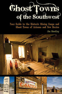 Ghost Towns of the Southwest by Jim Hinckley image