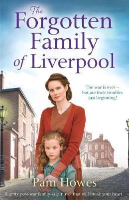 The Forgotten Family of Liverpool by Pam Howes image