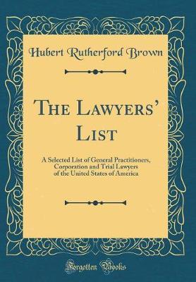 The Lawyers' List by Hubert R Brown image
