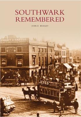 Southwark Remembered by John D Beasley image