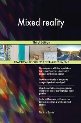 Mixed reality Third Edition by Gerardus Blokdyk