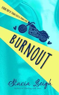Burnout by Stacia Leigh image