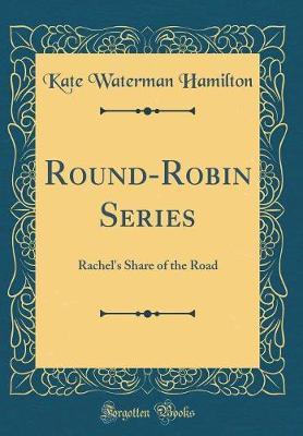 Round-Robin Series by Kate Waterman Hamilton image