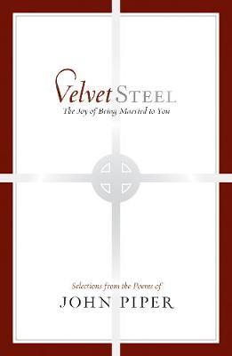 Velvet Steel on Hardback by John Piper