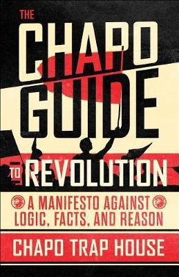 The Chapo Guide to Revolution by Chapo Trap House image