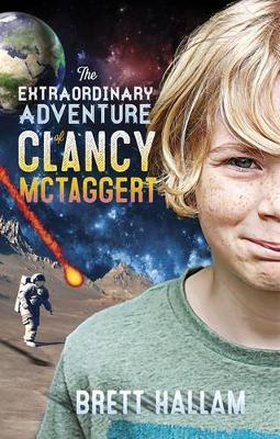 The Extraordinary Adventure of Clancy McTaggert by Brett Hallam image