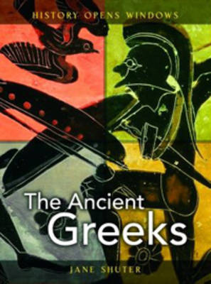 The Ancient Greeks on Hardback by Jane Shuter