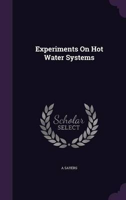 Experiments on Hot Water Systems by A Sayers image