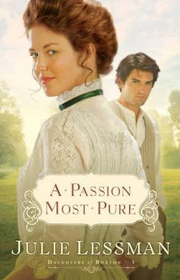 A Passion Most Pure by Julie Lessman image
