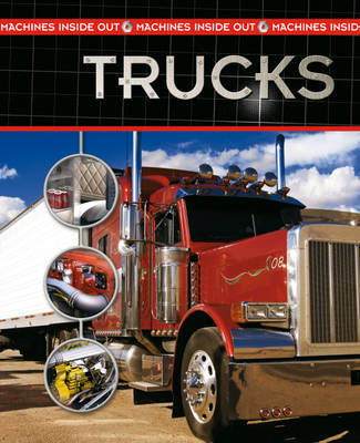 Machines Inside Out: Trucks on Hardback by Chris Oxlade