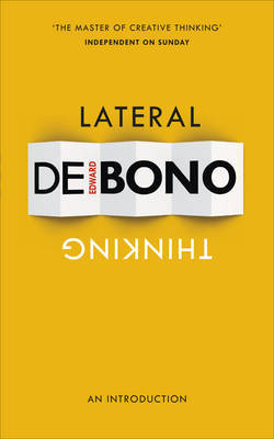 Lateral Thinking by Edward De Bono