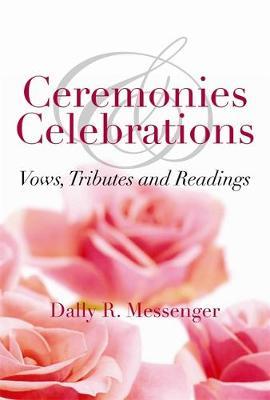 Ceremonies and Celebrations by Dally Messenger image