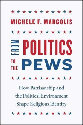 From Politics to the Pews by Michele F Margolis image
