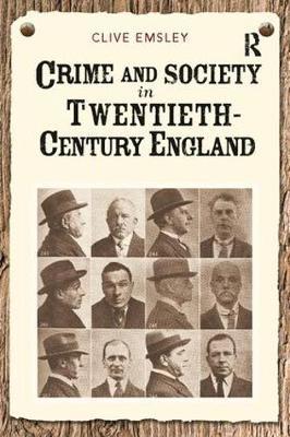 Crime and Society in Twentieth Century England by Clive Emsley image