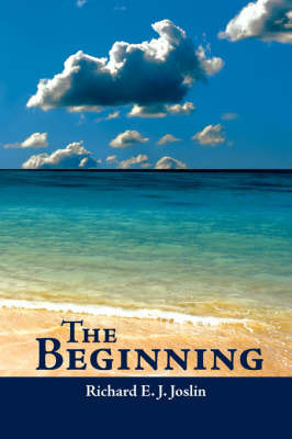 The Beginning by Richard E. J. Joslin image