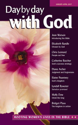 Day by Day with God: Rooting Women's Lives in the Bible: January-April 2007 image