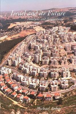 Israel and Its Future: Analysis and Suggestions by Michael Anbar (State University of New York, Buffalo) image