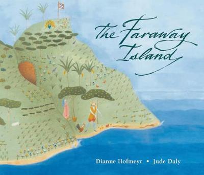 The Faraway Island by Dianne Hofmeyr image