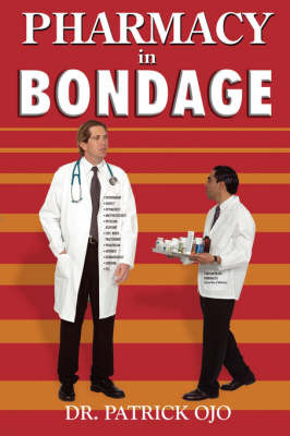 Pharmacy In Bondage by Dr. Patrick Ojo image