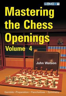 Mastering the Chess Openings: v. 4 image