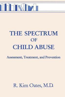 The Spectrum Of Child Abuse by R.Kim Oates image