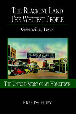 The Blackest Land The Whitest People by Brenda Huey image